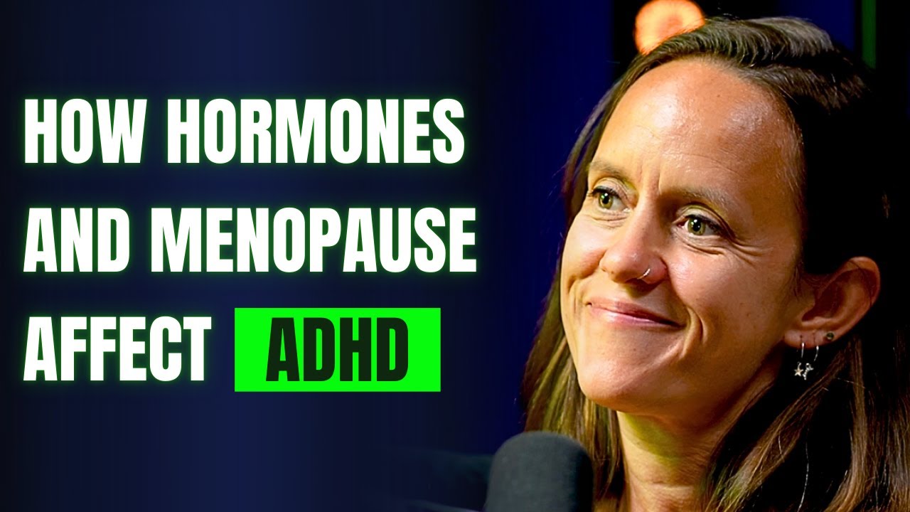 How Hormones and Menopause Impact on Women with ADHD - Adele Wimsett