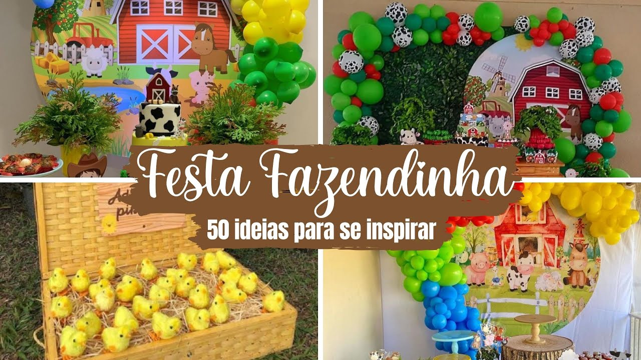 Festa Fazendinha - 50 Ideias de decoração. / Farm Party - 50 Decoration Ideas.
