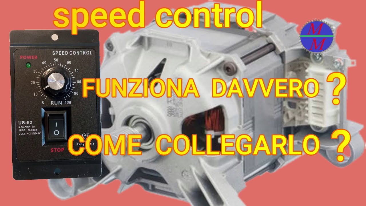 👍speed control US-52 come collegarlo al motore lavatrice.