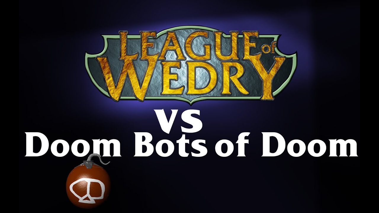 Wedry&Diváci vs. Doom Bots of Doom - 1 Bomba