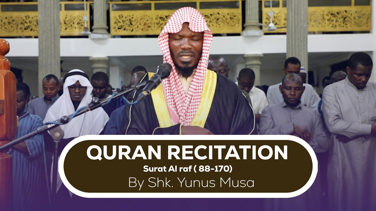 Amazing Quran Recitation Surat Al Araf verses 88 to 170 by Shk. Yunus Musa