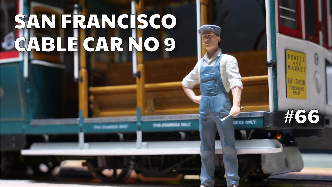 #66 - San Francisco Cable Car Model 1/24