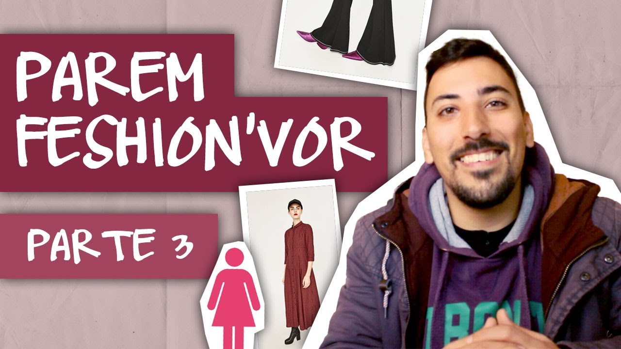 PAREM FASHION'VOR - parte 3