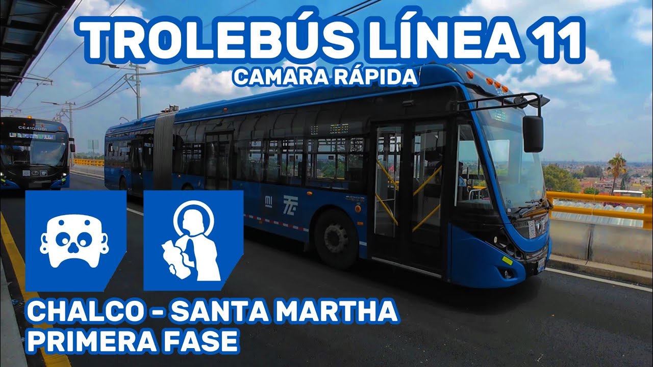 Recorriendo Trolebus linea 11 | Chalco - Santa Martha (primera fase) en cámara rápida
