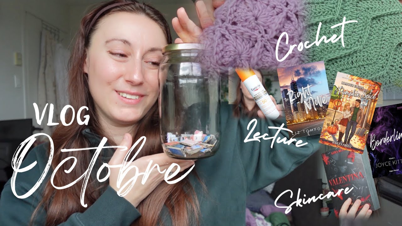 Vlog Octobre - Lecture, Crochet et Skincare