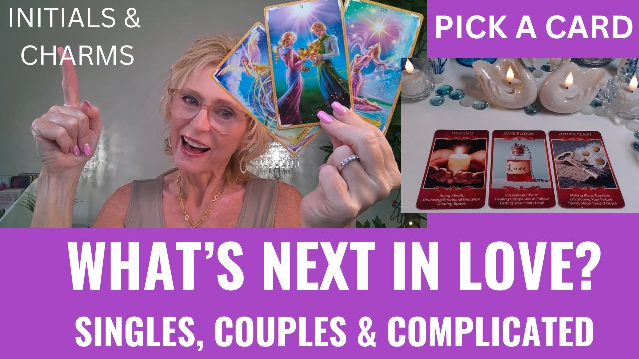 PICK A CARD💖WHAT'S NEXT IN LOVE😯TIMELESS IN-DEPTH LOVE💖🙏🔮INITIALS & CHARMS 😲❤️‍🔥✨