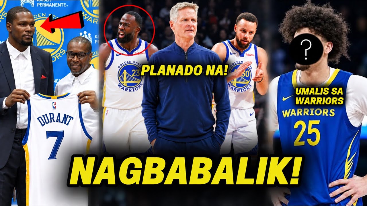 Eto na ang MAGBABALIK at UMALIS sa Warriors | 2 Plano ng Golden State Nangyari na!