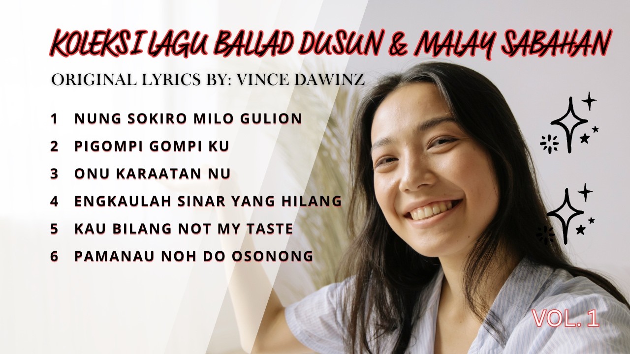 KOLEKSI LAGU BALLAD DUSUN & MELAYU SABAHAN VOL.1 #vincedawinzlyrics