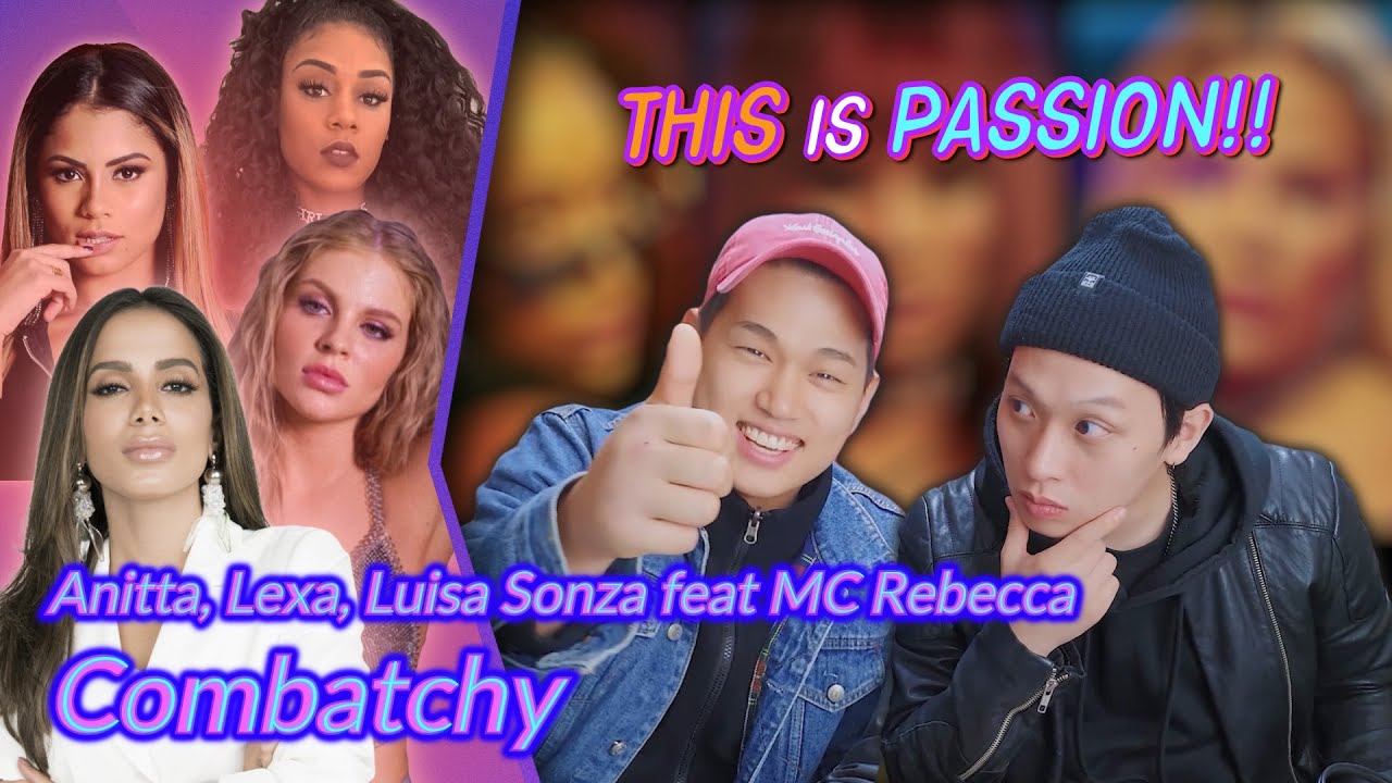 K-pop Artist Reaction] Anitta, Lexa, Luisa Sonza feat MC Rebecca - Combatchy
