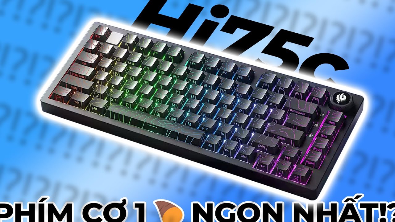 Hi75c Review | CHƯA ĐẾN 500K đã có PHÍM CƠ NHÔM CỰC NGON? MÚC!!!