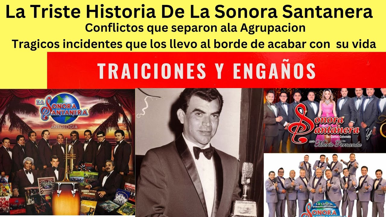 La Triste Historia de La sonora Santanera