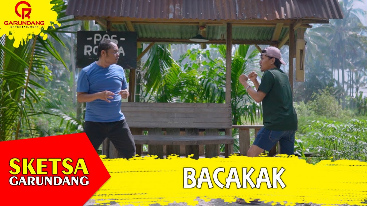 BACAKAK | Sketsa Garundang