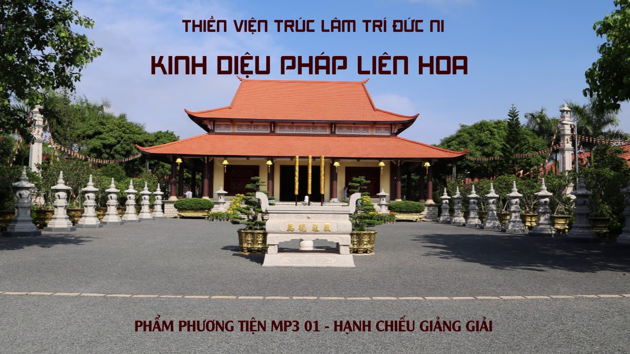 22 Kinh DIệu Pháp Liên Hoa _ Phẩm Phương Tiện 01 - Ni sư Hạnh Chiếu giảng giải
