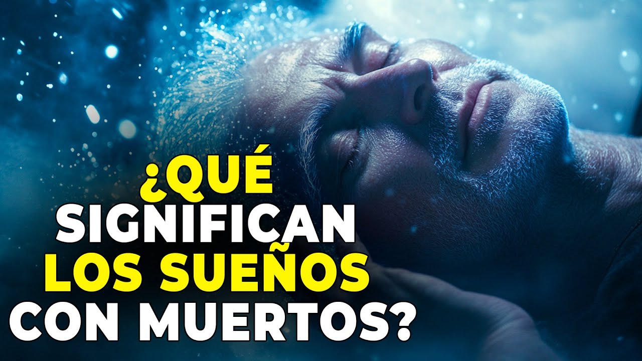 💥 ¿POR QUÉ LOS SERES QUERIDOS FALLECIDOS PUEDEN APARECER EN SUEÑOS? 💥