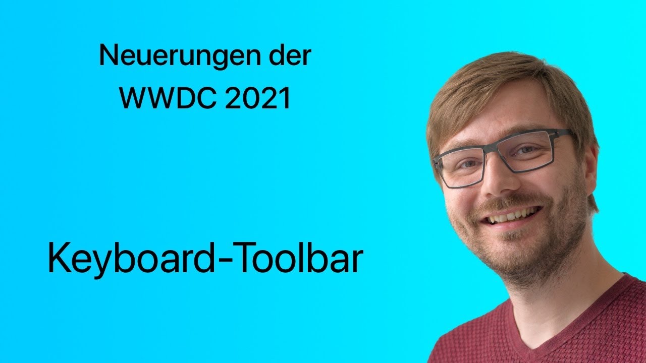 Keyboard-Toolbar | Neuerungen in SwiftUI (WWDC 2021-Edition) | #10