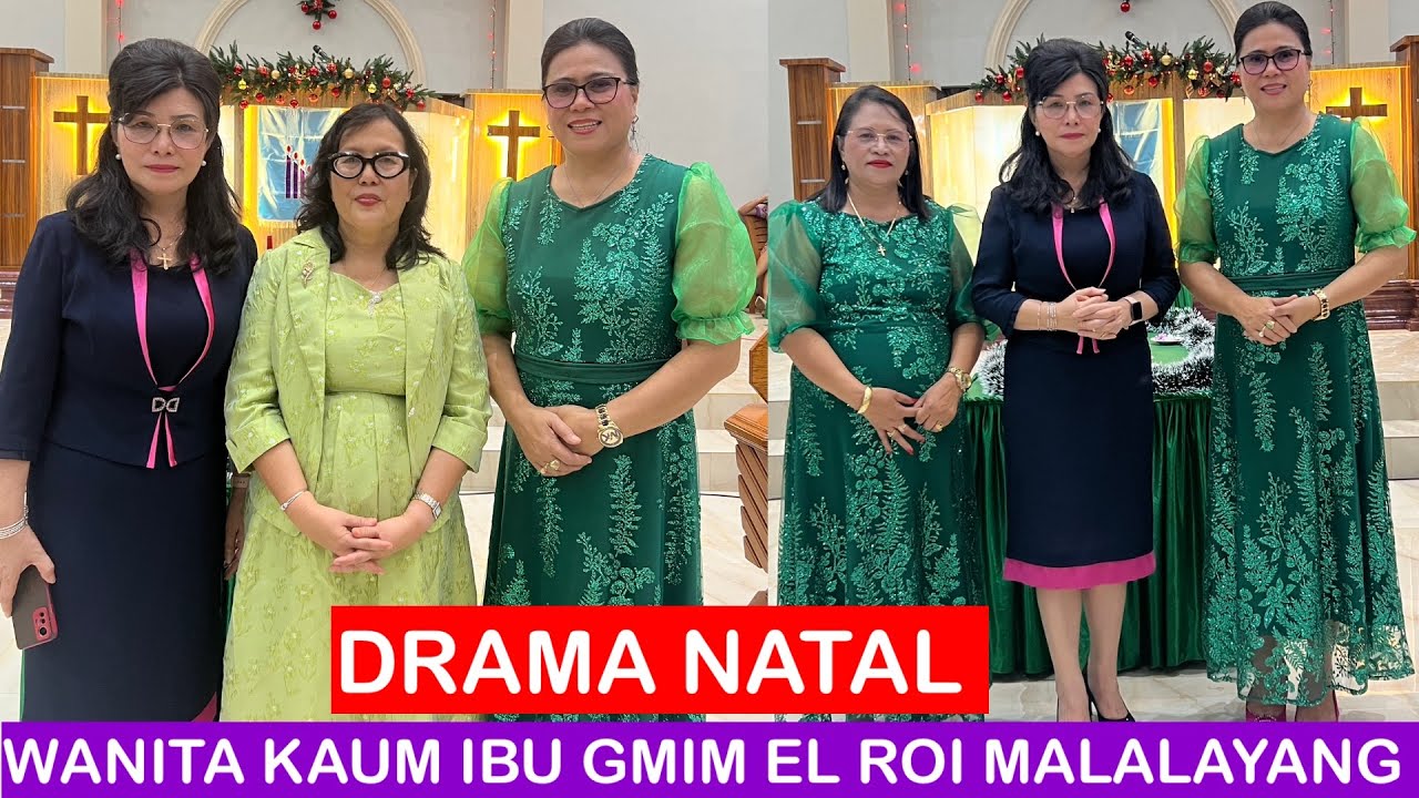 DRAMA NATAL WANITA KAUM IBU GMIM EL ROI MALALAYANG