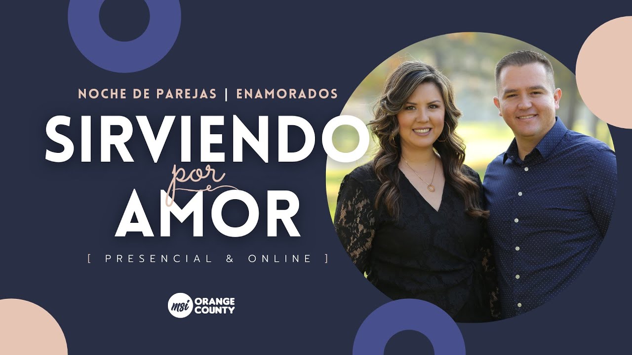 CONFERENCIA DE PAREJAS | Sirviendo Por Amor | Ps. Ericson y Nancy Molano | MSI OC