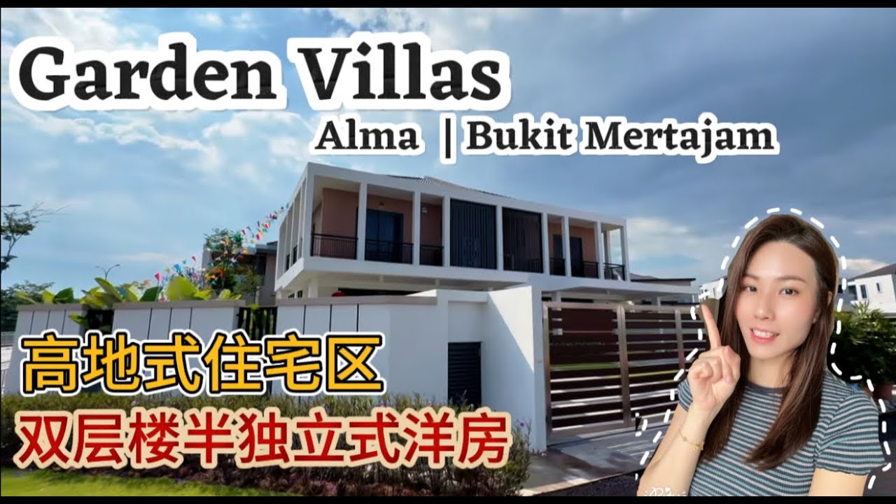 Garden Villas, Alma | 大山脚双层楼半独立式洋房 | 高地式住宅区