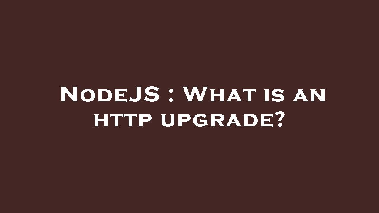NodeJS : What is an  