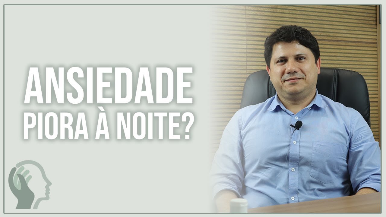POR QUE A ANSIEDADE PIORA &Agrave; NOITE?