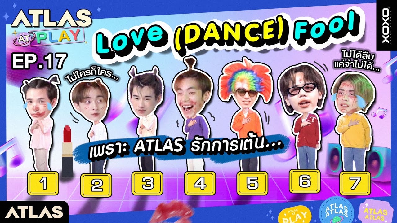 ATLAS AT PLAY EP.17 | Love (dance) fool เพราะ ATLAS รักการเต้น... [ Eng Sub ]