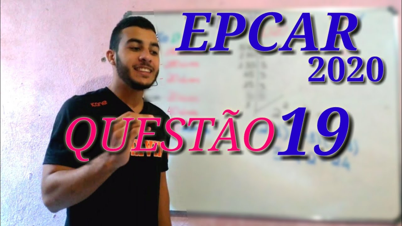 EPCAR 2020 /MATEMÁTICA/ QUESTÃO 19 🐺