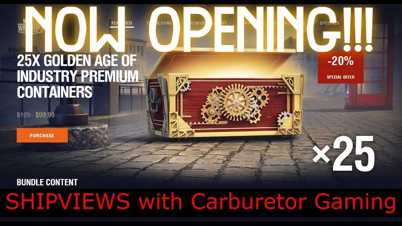 Opening 25X Golden Age Of Industry Premium Containers SHIPVIEWS with Carburetor Gaming