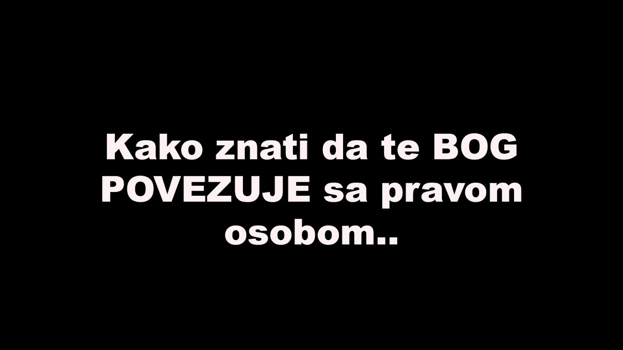 Kako znati da te BOG POVEZUJE sa pravom osobom.. / SrceTerapija sa &Scaron;aptačem