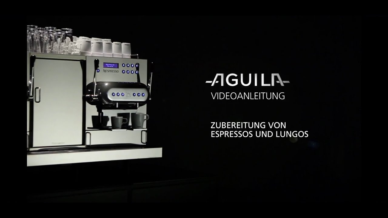 Aguila User Guide: Zubereitung von Espressos und Lungos - Nespresso Österreich