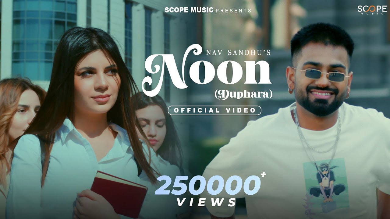 Noon (Duphara) 🌞 Nav Sandhu 🎵 New Latest Punjabi Song 2023 || Scope Music - Nav Noon Song
