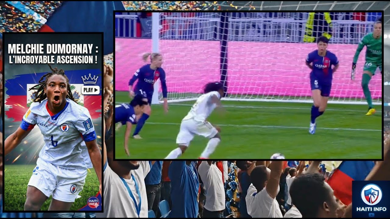 MELCHIE DUMORNAY : De Mirebalais au Sommet du Monde ! Sa Biographie Complète 🇭🇹🇭🇹⚽)