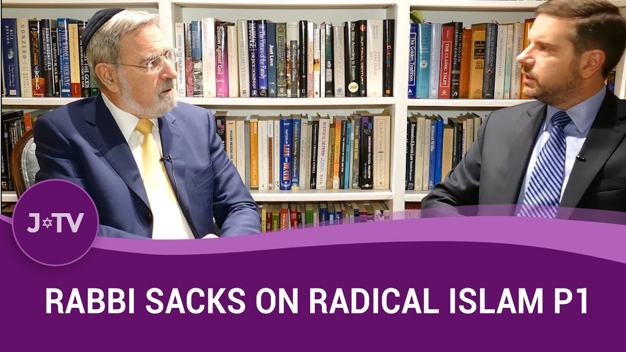 Rabbi Lord Sacks on tackling Radical Islam Part 1 | Current Affairs | J-TV