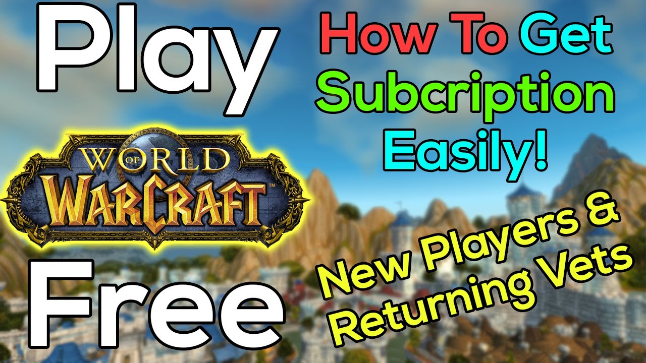 How To Play World of Warcraft For Free