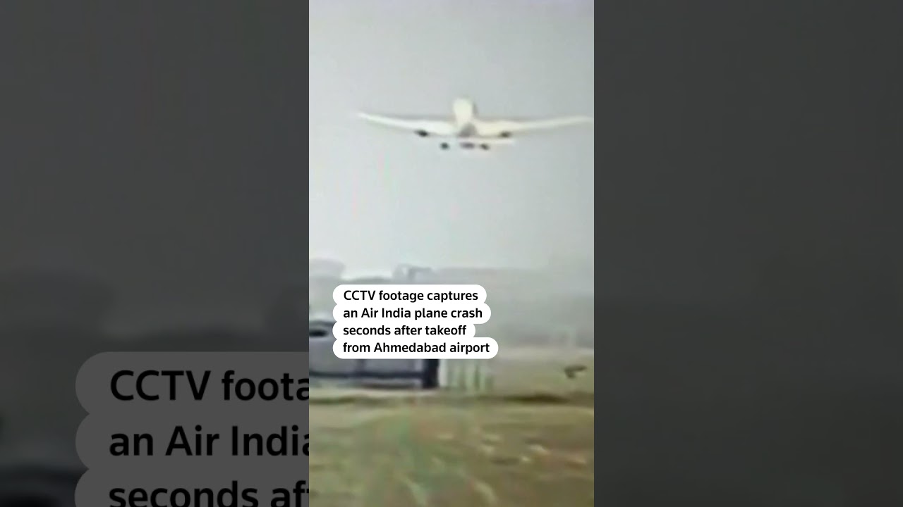 CCTV of Air India crash near Ahmedabad airport