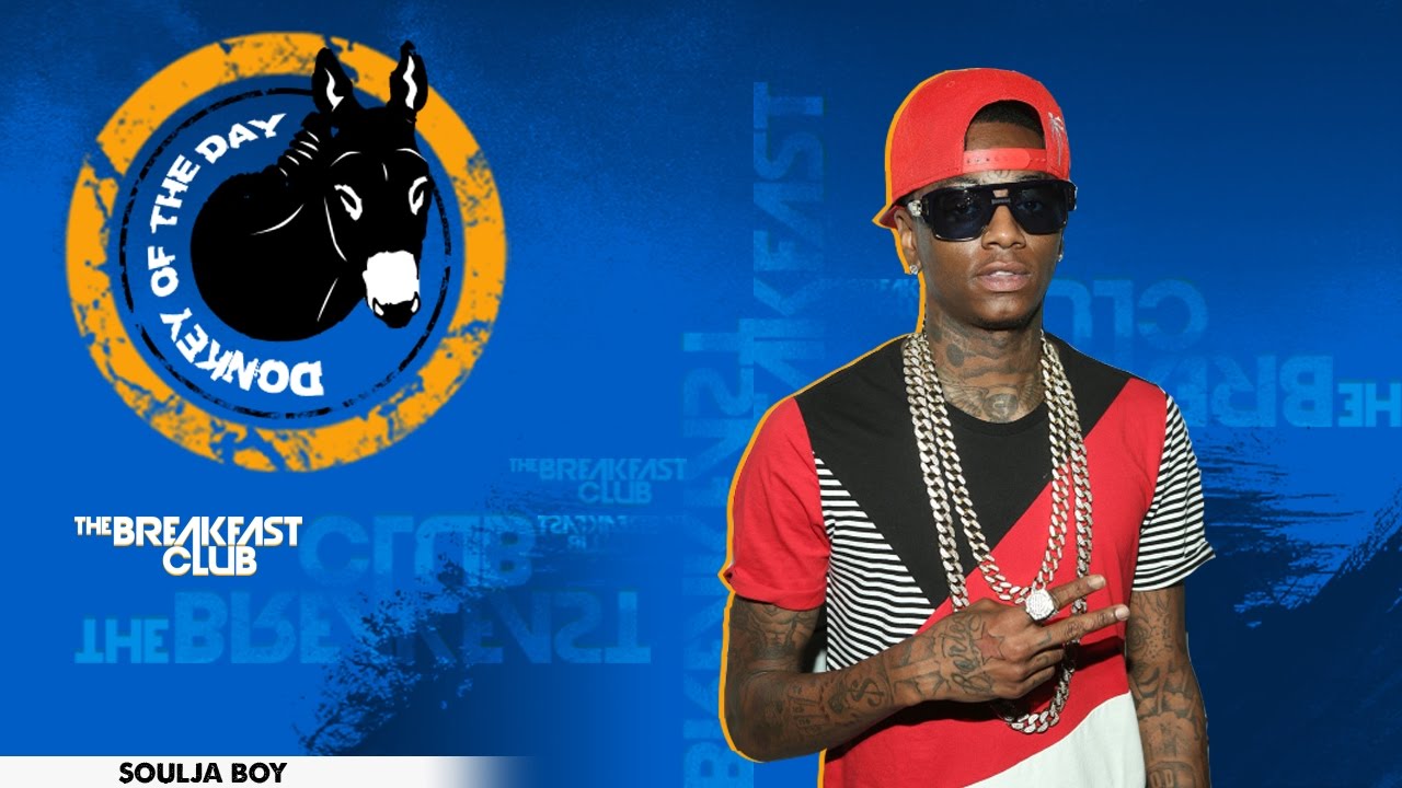 Soulja Boy - Donkey Of The Day (12-06-16)