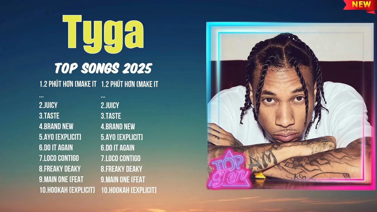 Tyga 2025 Music Collection ~ Best Trending Hits ~ Popular Tracks