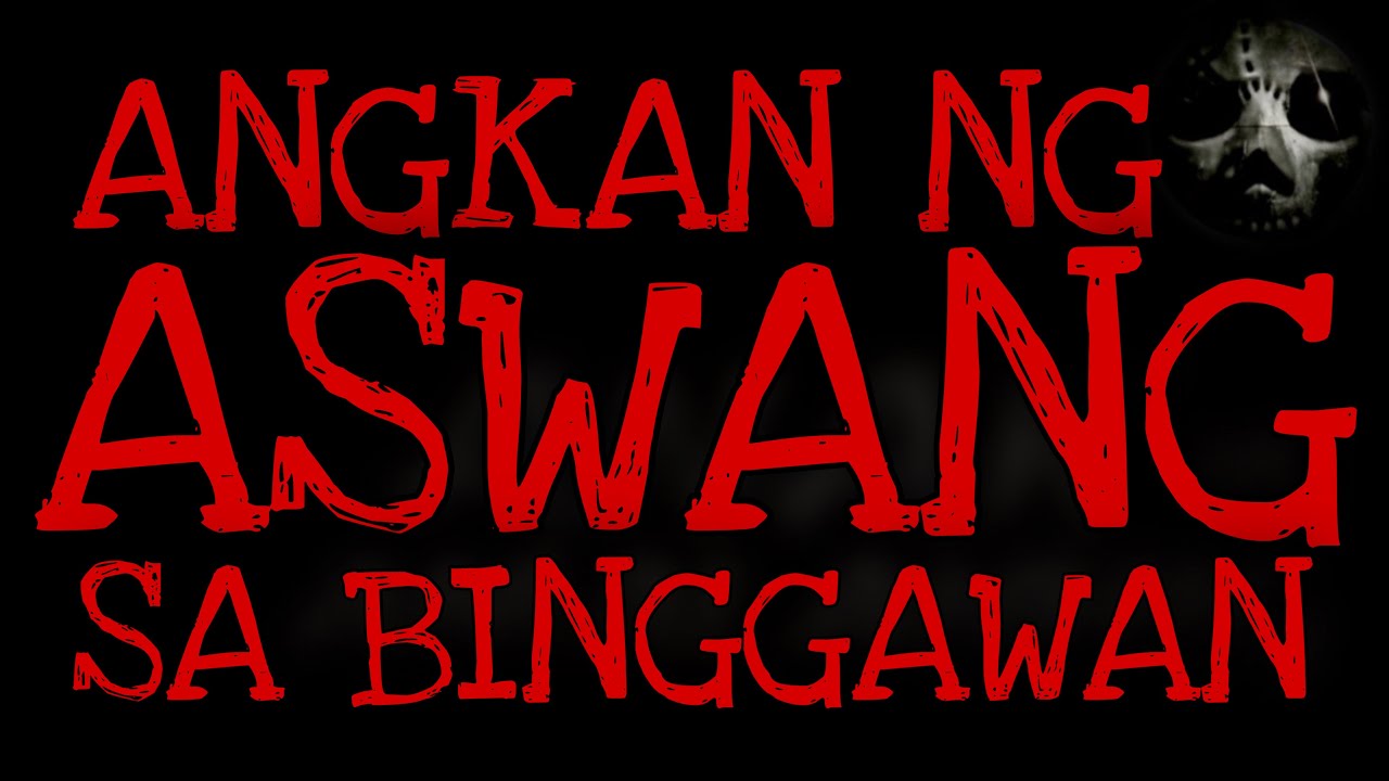 ANGKAN NG ASWANG SA BINGGAWAN