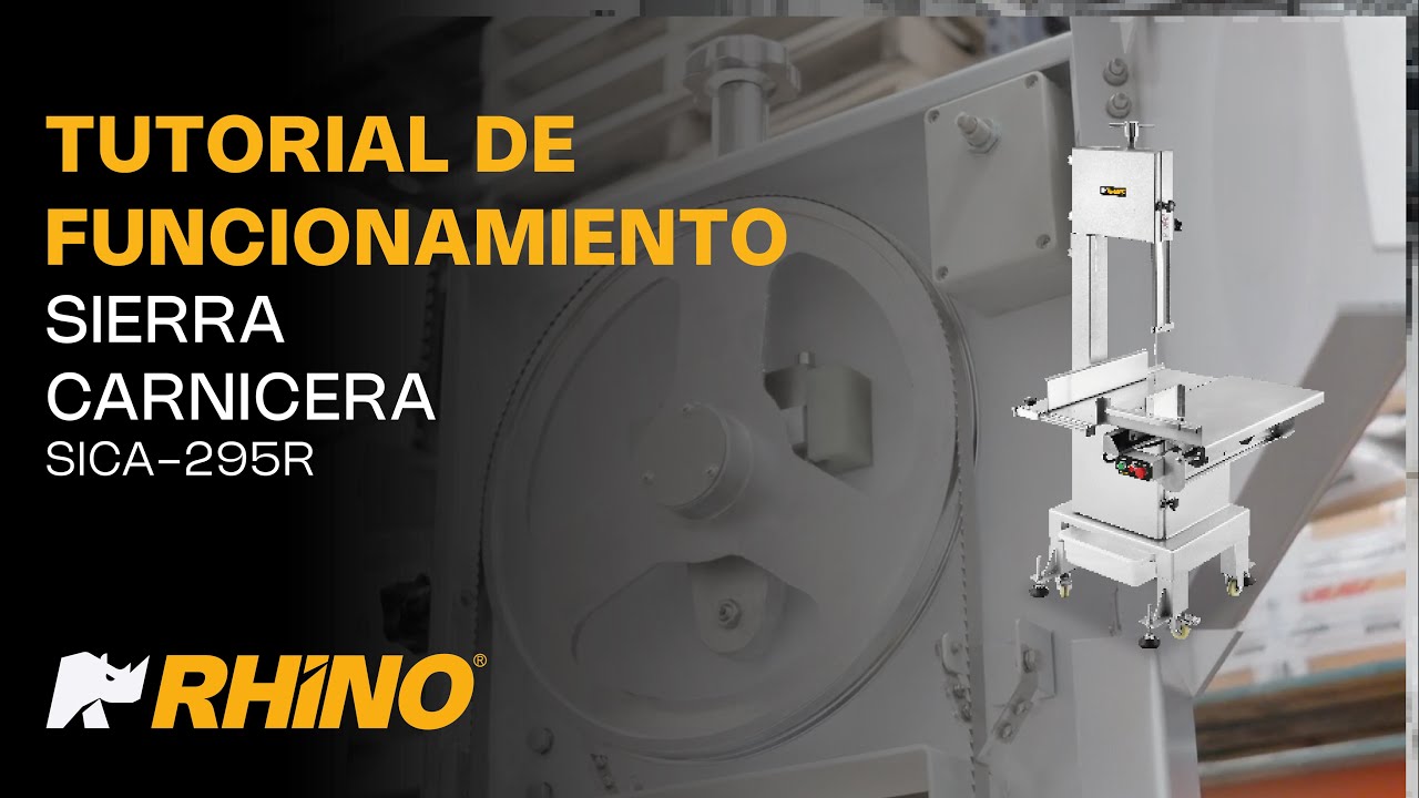 SIERRA CARNICERA SICA 295R | TUTORIAL DE FUNCIONAMIENTO | RHINO