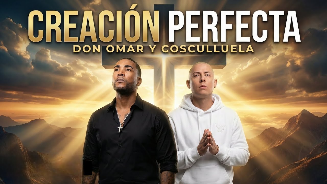 Don Omar ft. Cosculluela - CREACION PERFECTA (2026) Nuevo (Concepto)
