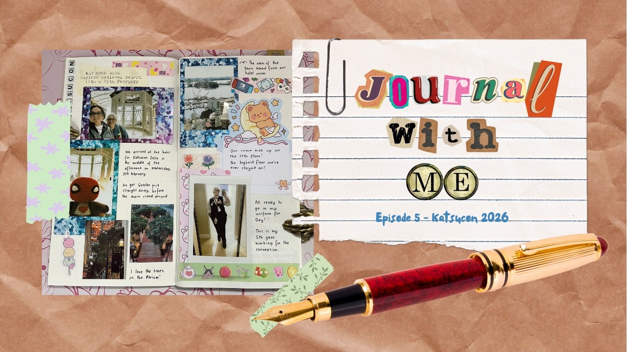 Journal with Me - Episode 5 - Katsucon 2026