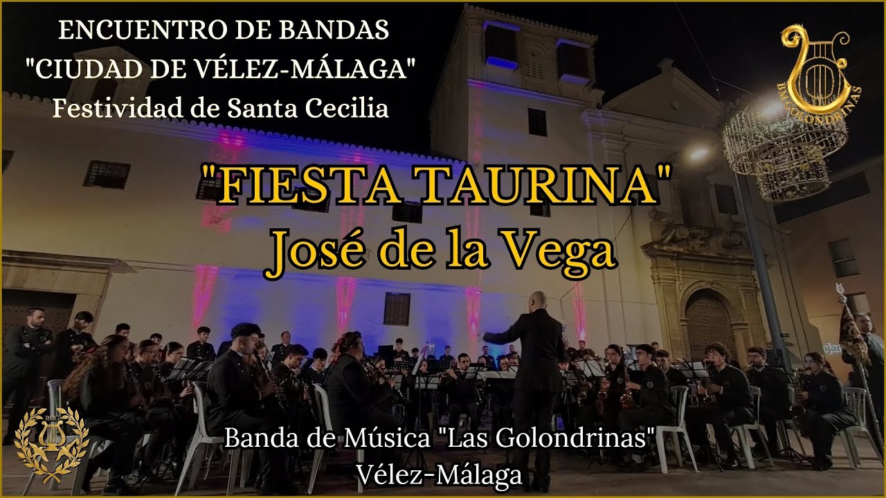 FIESTA TAURINA. BM LAS GOLONDRINAS. CONCIERTO SANTA CECILIA 2025 VÉLEZ-MÁLAGA. 