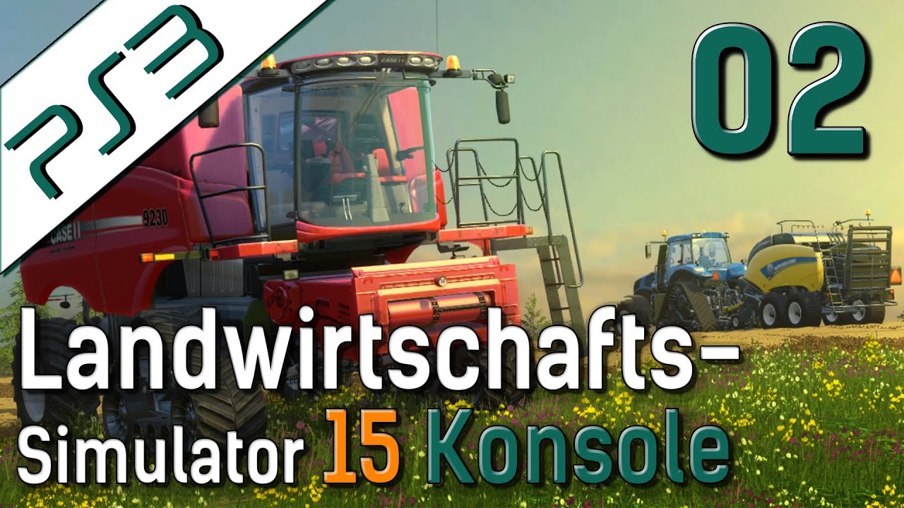 LS15 auf Konsole PS3 #02 Landwirtschafts Simulator auf der PlayStation deutsch HD