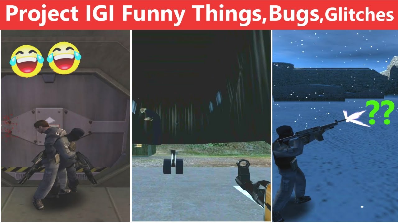 Project IGI Funny things, Bugs, Glitches and Secrets।।Part-3