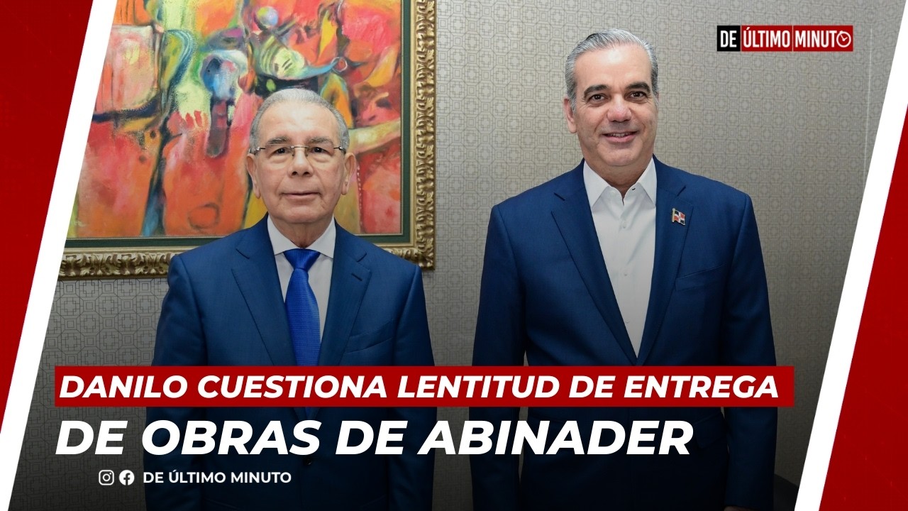 🔴EN VIVO: DANILO CUESTIONA ENTREGAS DE OBRAS DE ABINADER  NOTICIAS DE ÚLTIMO MINUTO -11.02.26
