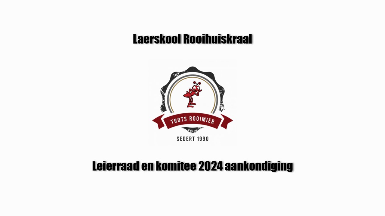 Laerskool Rooihuiskraal Leierraad en komitee 2024 aankondiging.