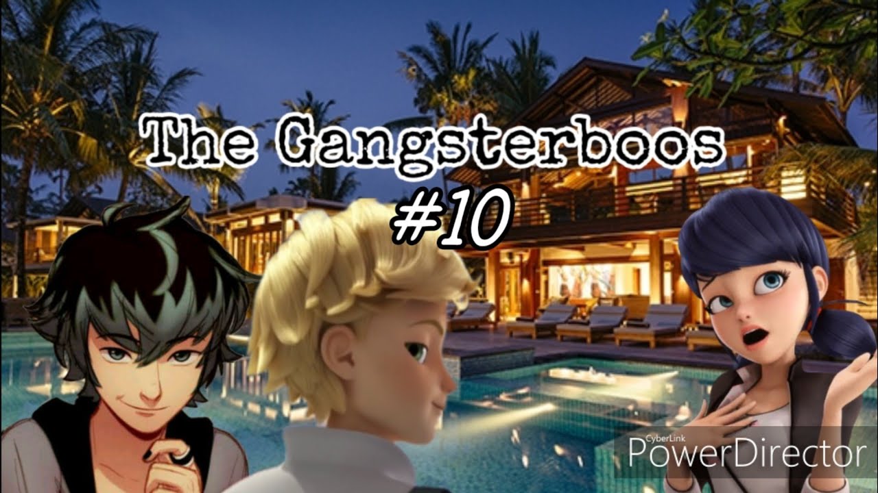Miraculous Lovestory's The Gangsterboss #10 [Miraculous Lovestory's]