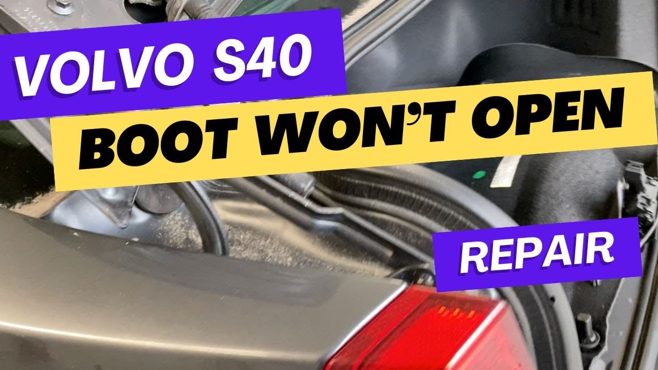 Volvo S40 boot wont open