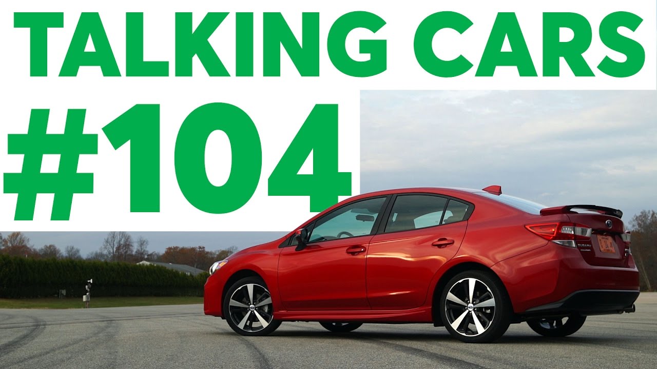 Talking Cars with Consumer Reports #104: Subaru Impreza