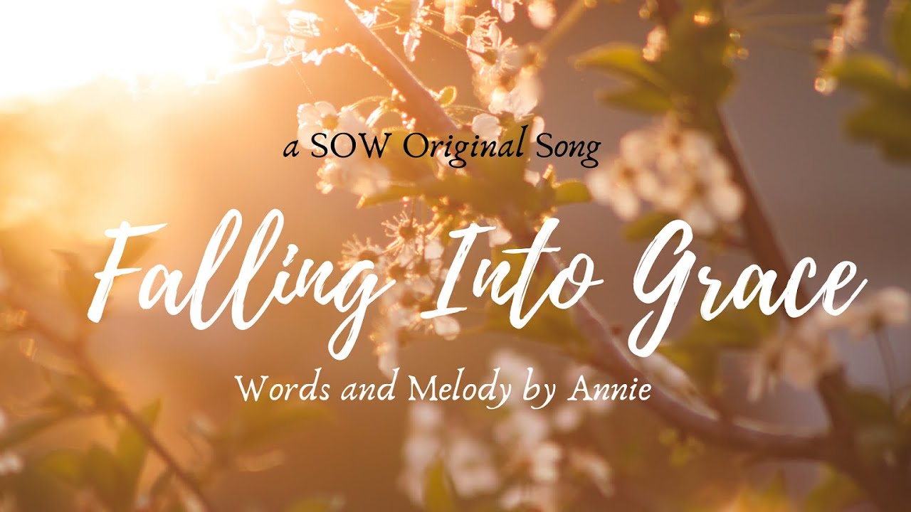 School of Worship - Falling Into Grace (Words & Music by Annie Rose Angala)