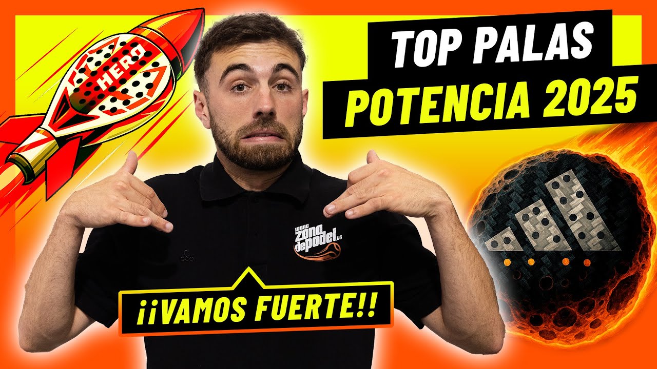 TOP Palas de POTENCIA 2025 🚀 Las mejores palas de pádel de ataque 💣